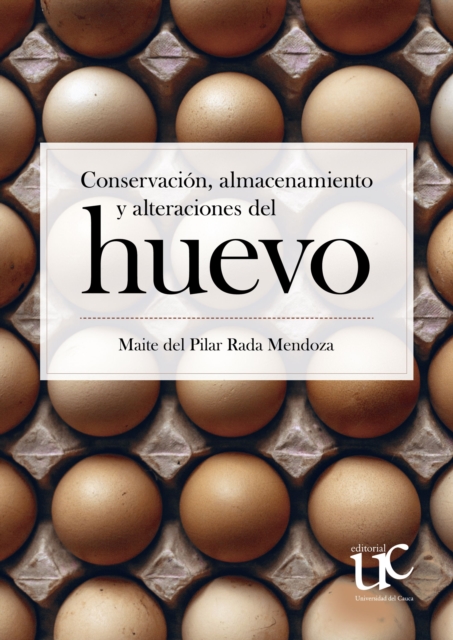 Conservacion, almacenamiento y  alteraciones del huevo