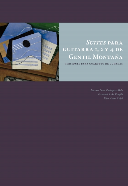 Suites para guitarra 1, 2 y 4 de Gentil Montaña