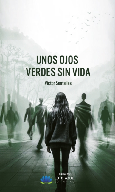 Unos ojos verdes sin vida