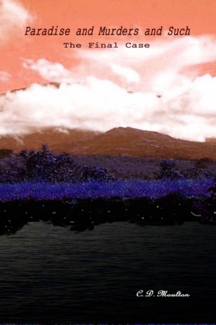 Paradise and Murders and Such