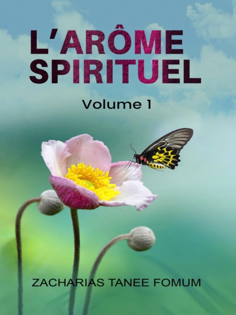 L'arome Spirituel (Volume un)