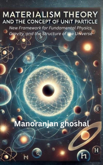 Materialism Theory and the Concept of Unit Particles