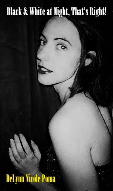 Black & White at Night, That's Right!
