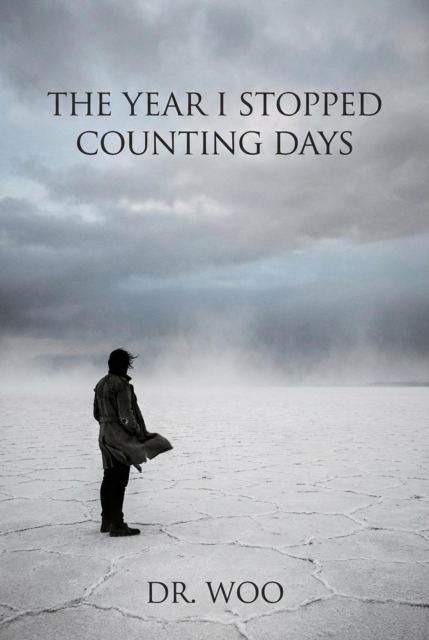 Year I Stopped Counting Days