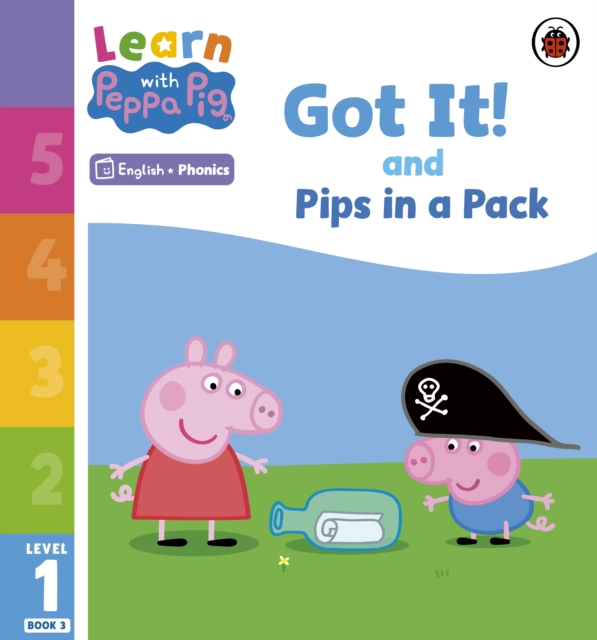 Learn with Peppa Phonics Level 1 Book 3   Got It! and Pips in a Pack (Phonics Reader)