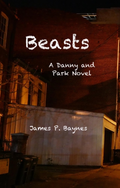 Beasts - A Danny and Park Novel