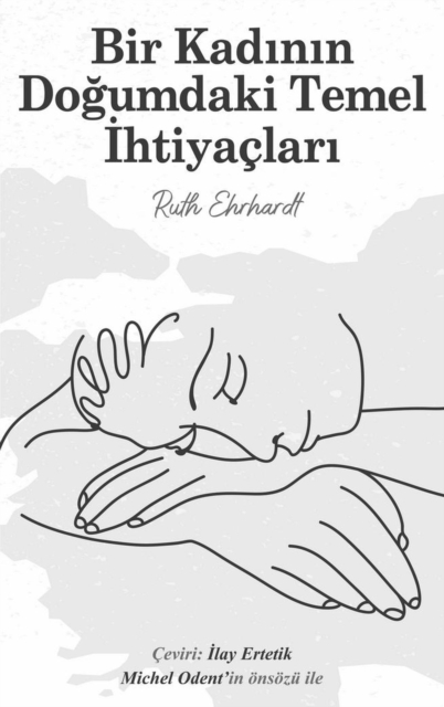 Bir Kadinin Dogumdaki Temel Ihtiyaclari