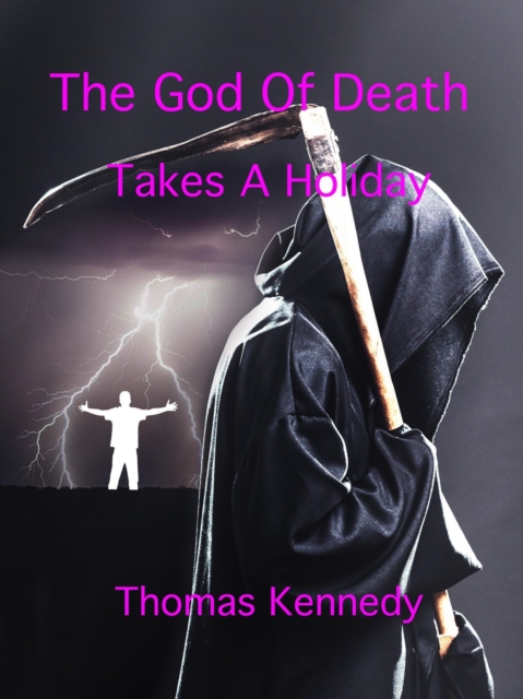 God Of Death Takes A Holiday