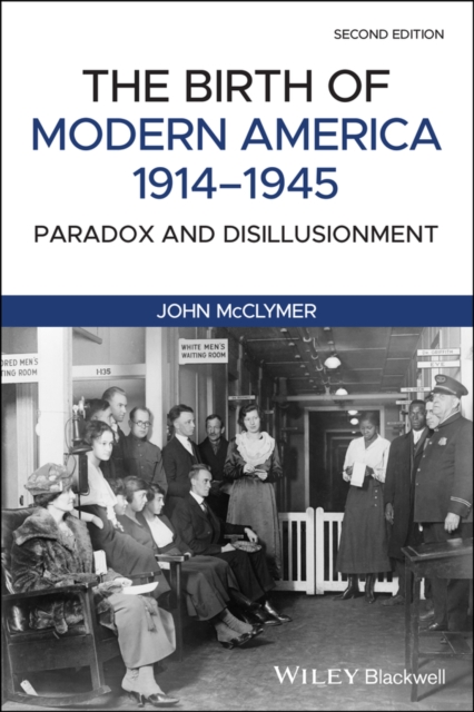 Birth of Modern America, 1914 - 1945