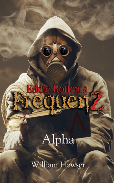 Eddie Rotten's FrequenZ: Alpha
