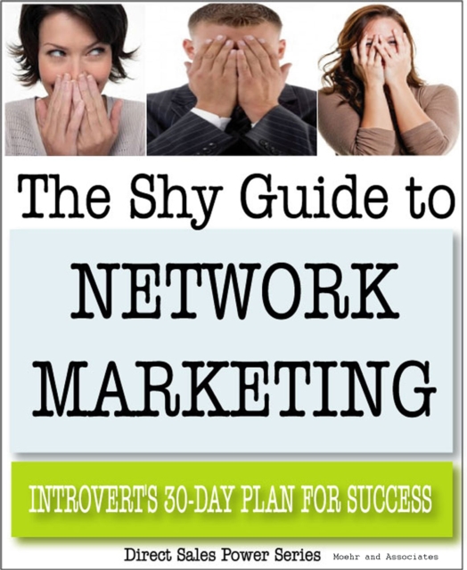 Shy Guide to Network Marketing: Introvert's 30-Day Plan for Success