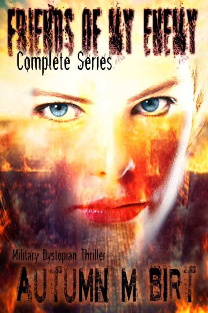 Friends of My Enemy Series Boxed Set: A Saga of Romance and Suspense in a Dystopian Future