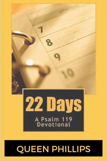 22 Days:  A Psalm 119 Devotional