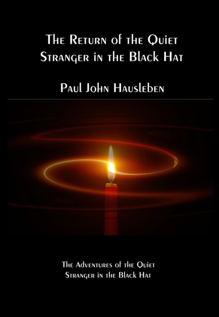 Return of the Quiet Stranger in the Black Hat