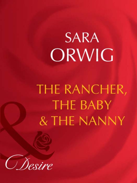 Rancher, The Baby & The Nanny