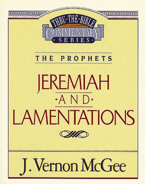 Thru the Bible Vol. 24: The Prophets (Jeremiah/Lamentations)