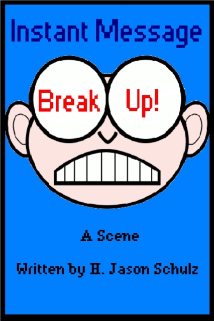 Instant Message Breakup
