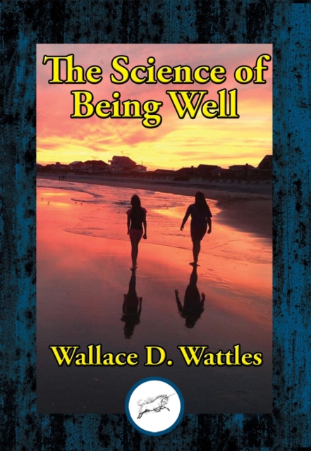 Science of Being Well