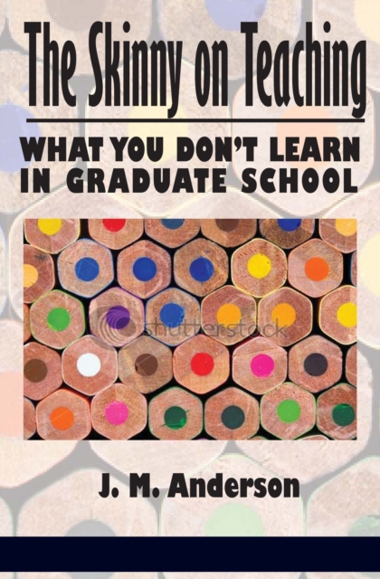 Skinny on Teaching