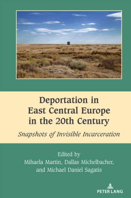 Deportation in East Central Europe in the 20th Century