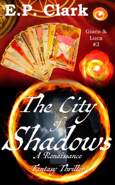 City of Shadows: A Renaissance Fantasy Thriller
