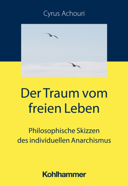 Der Traum vom freien Leben