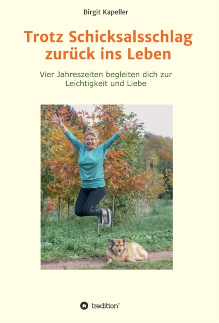 Trotz Schicksalsschlag zurück ins Leben