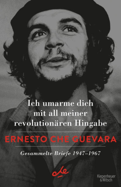 Ich umarme dich mit all meiner revolutionären Hingabe