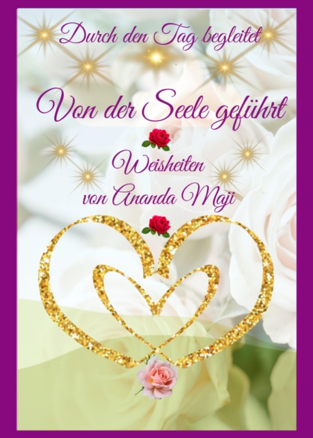 Von der Seele geführt - Durch den Tag begeitet