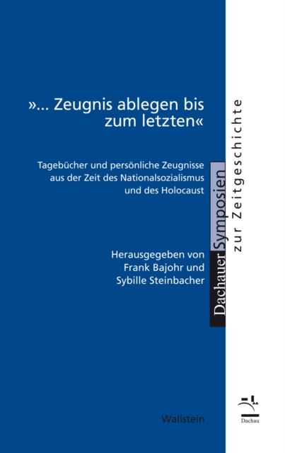 »... Zeugnis ablegen bis zum letzten"