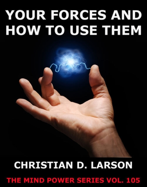 Your Forces And How To Use Them