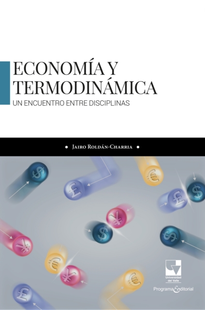 Economia y termodinamica: Un encuentro entre disciplinas
