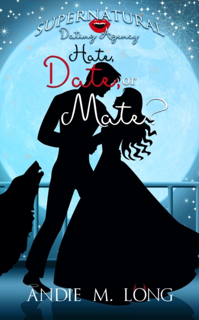 Hate, Date, or Mate?