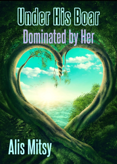 Under His Boar: Dominated by Her