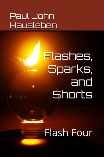 Flashes, Sparks, and Shorts. Flash Four
