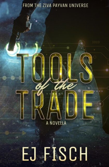 Tools of the Trade: A Novella