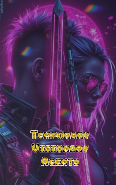 Temporary Visionary Agents