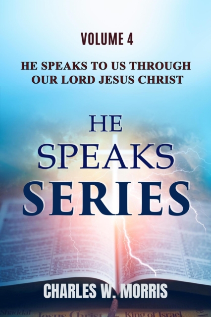 He Speaks To Us Through The Lord Jesus Christ