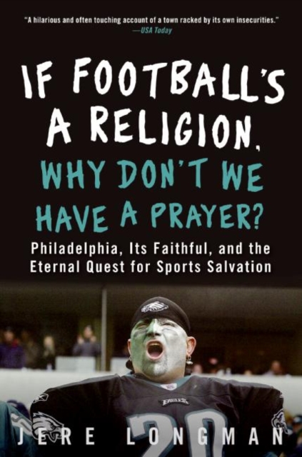 If Football's a Religion, Why Don't We Have a Prayer?