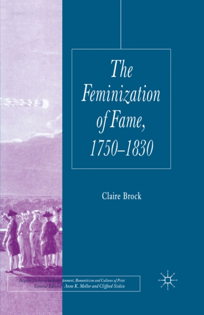 Feminization of Fame 1750-1830