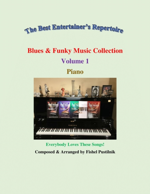&quote;Blues & Funky Music Collection&quote; for Piano-Volume 1