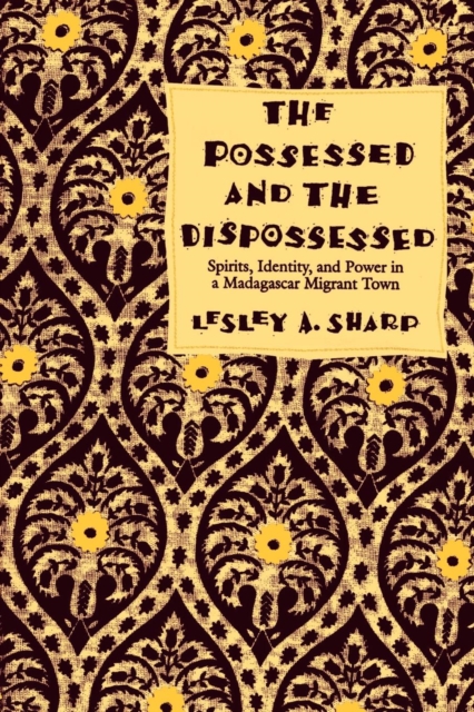 Possessed and the Dispossessed