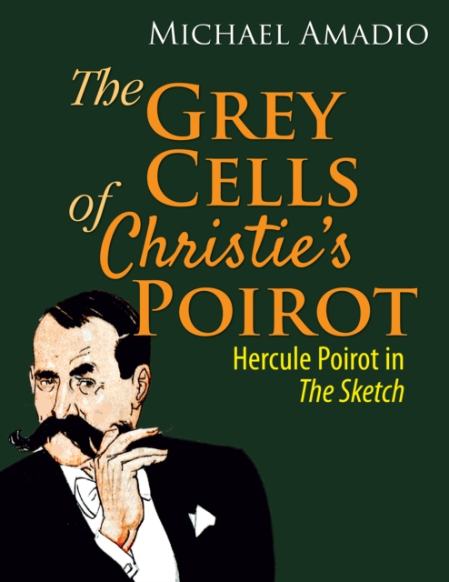 Grey Cells of Christie's Poirot: Hercule Poirot In &quote;The Sketch&quote;