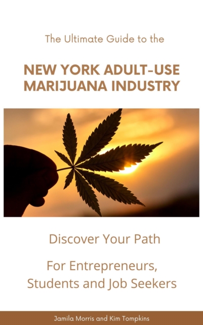 Ultimate Guide to the New York Adult-Use Marijuana Industry