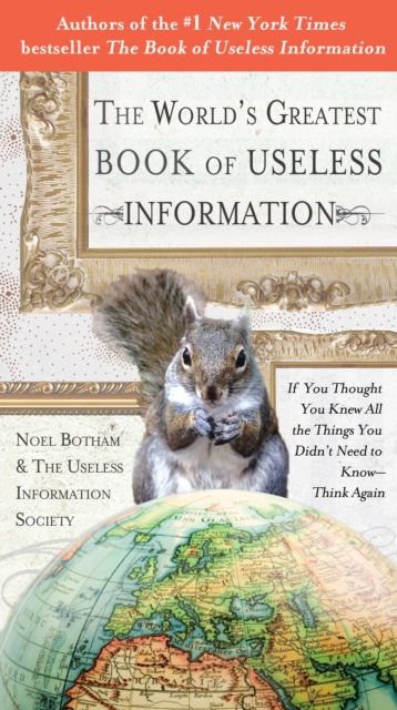 World's Greatest Book of Useless Information