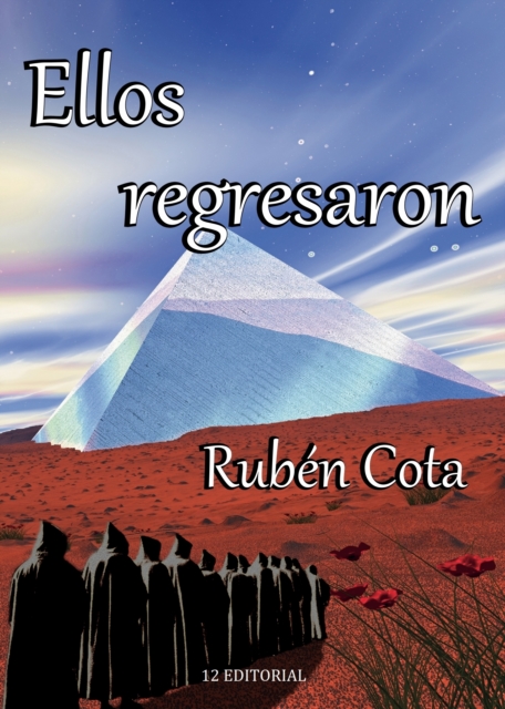 Ellos regresaron