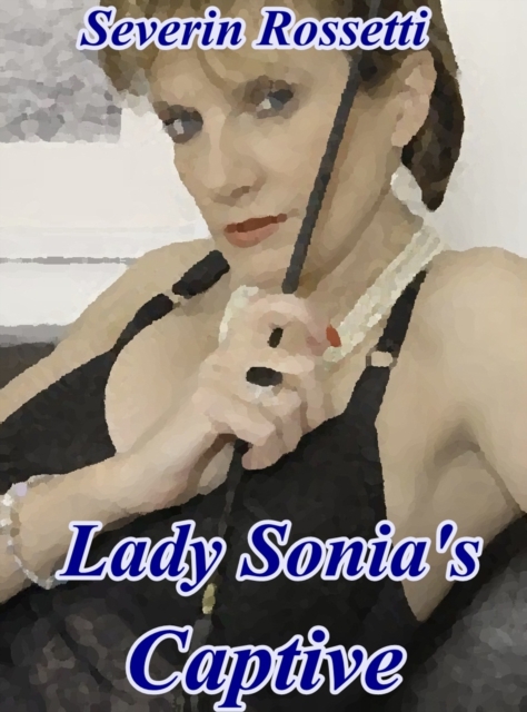 Lady Sonia's Captive
