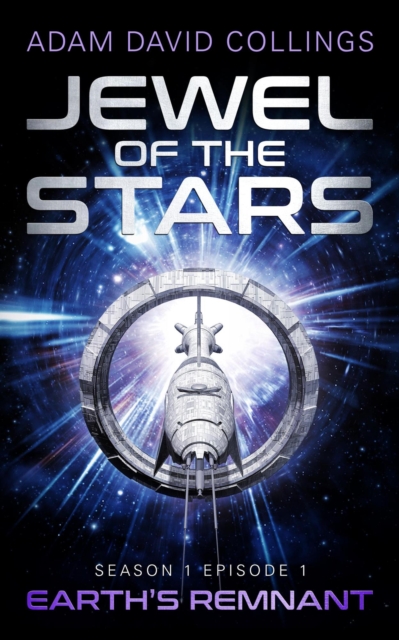 Jewel of The Stars. Season 1 Episode 1: Earth's Remnant