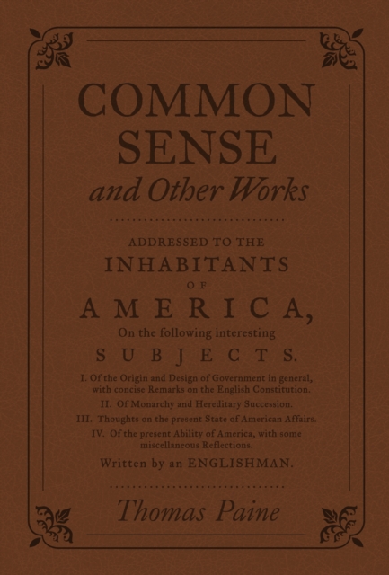 Common Sense and Other Works