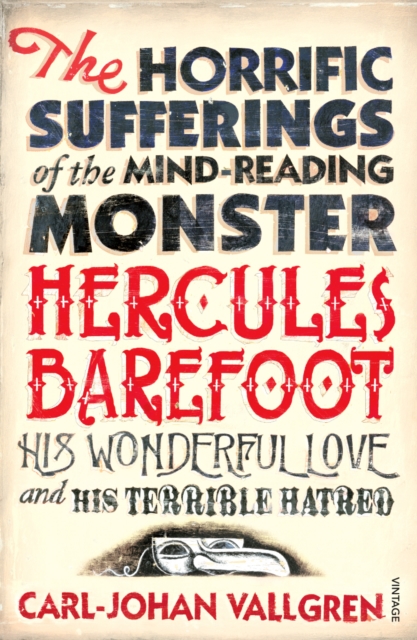 Horrific Sufferings Of The Mind-Reading Monster Hercules Barefoot